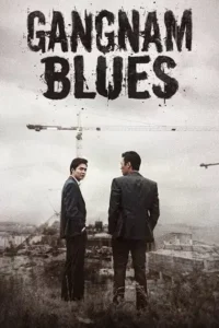 gangnam blues 2015 , Moviesflix