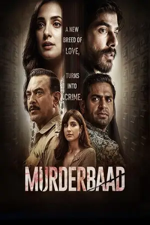 murderbaad 2025 , Moviesflix